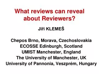 What reviews can reveal about Reviewers ?