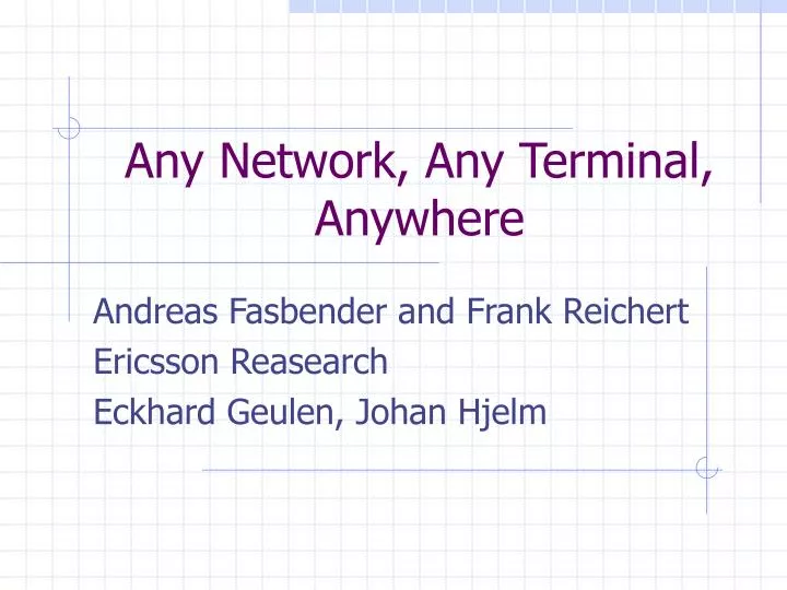 any network any terminal anywhere