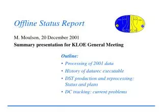 Offline Status Report
