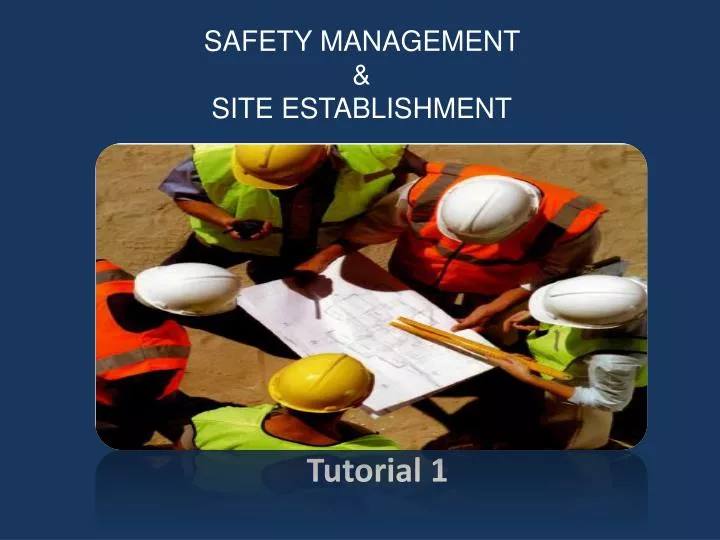 safety management site establishment