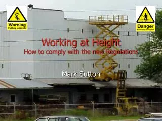Working at Height How to comply with the new Regulations