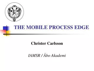 THE MOBILE PROCESS EDGE