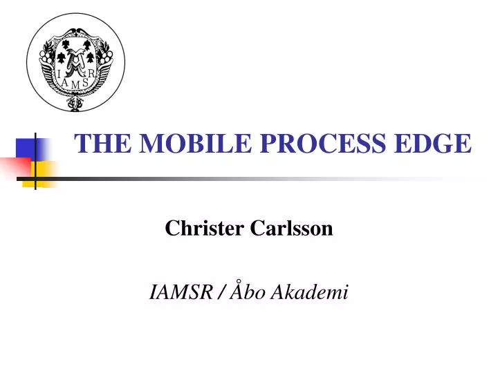 the mobile process edge