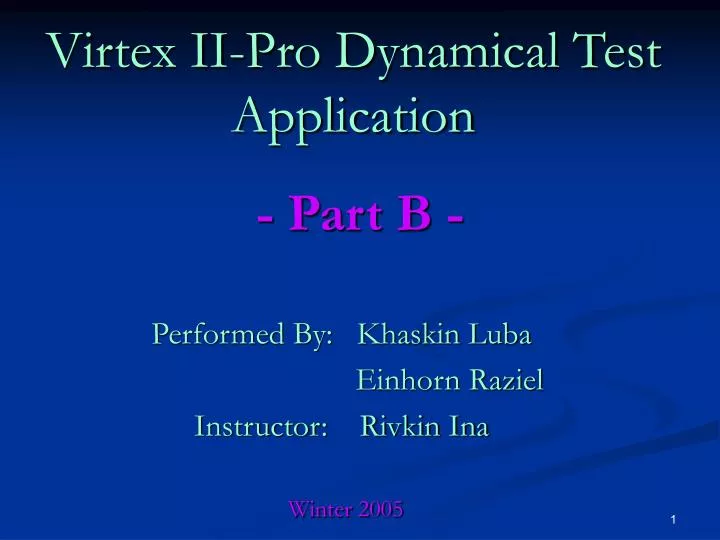 virtex ii pro dynamical test application part b