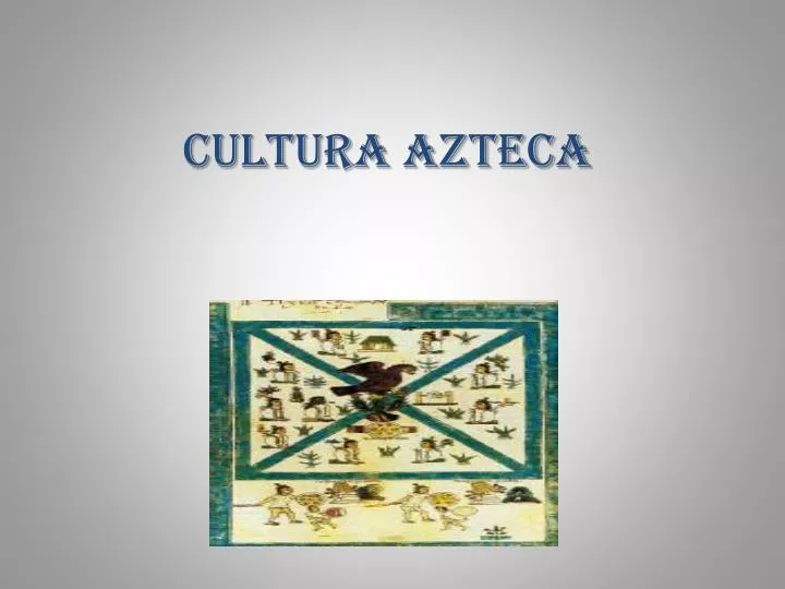 cultura azteca
