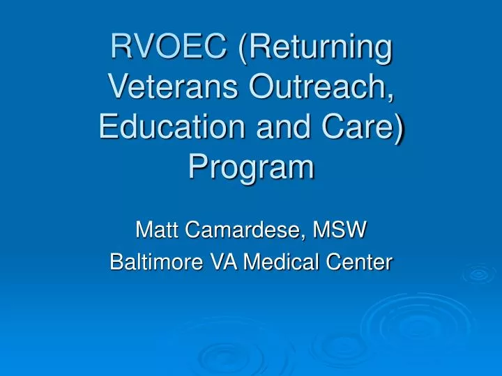 rvoec returning veterans outreach education and care program