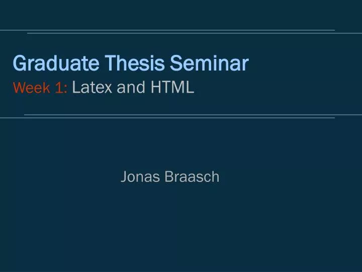 graduate thesis seminar week 1 latex and html