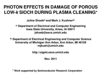 PHOTON EFFECTS IN DAMAGE OF POROUS LOW- k SIOCH DURING PLASMA CLEANING *