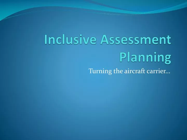 inclusive assessment planning