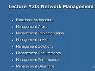 Lecture #20: Network Management