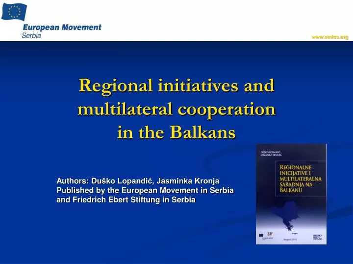 regional initiatives and multilateral cooperation in the balkans