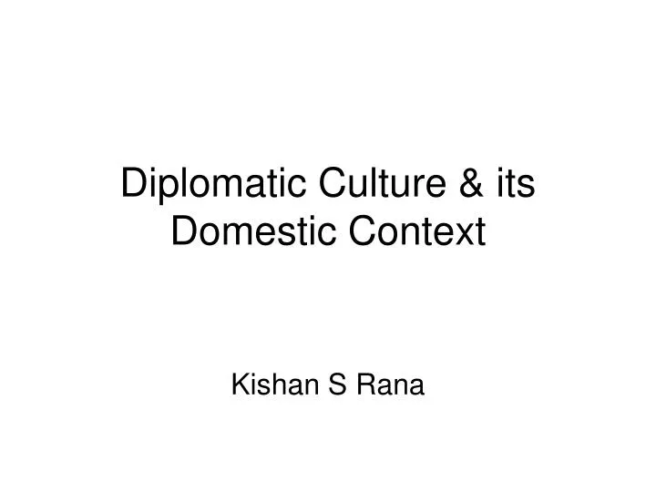 diplomatic culture its domestic context