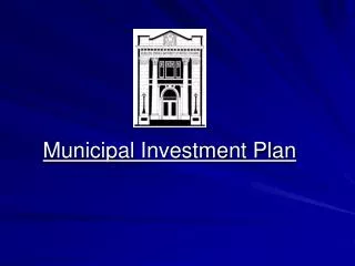 Municipal Investment Plan