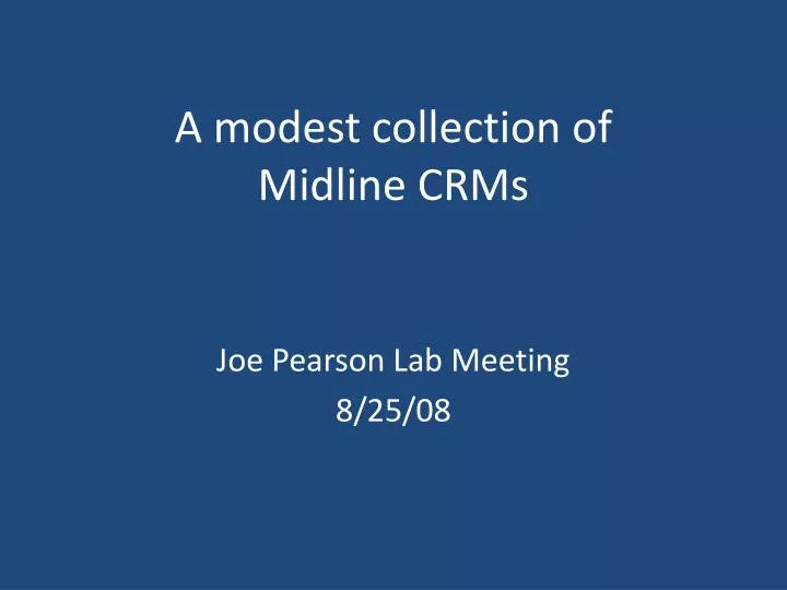 a modest collection of midline crms