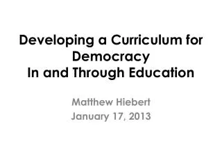 Developing a Curriculum for Democracy In and Through Education