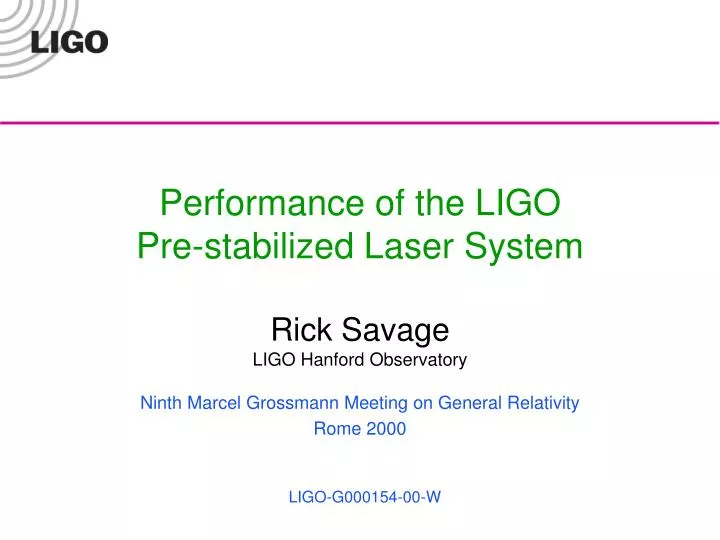 performance of the ligo pre stabilized laser system