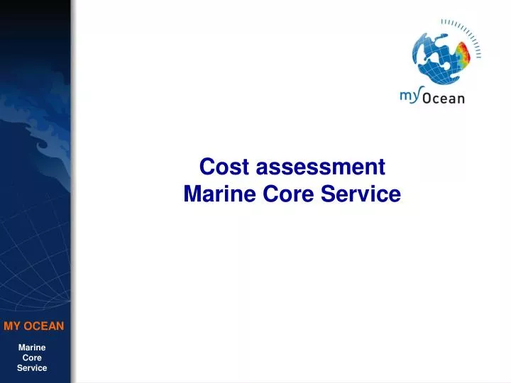 cost assessment marine core service