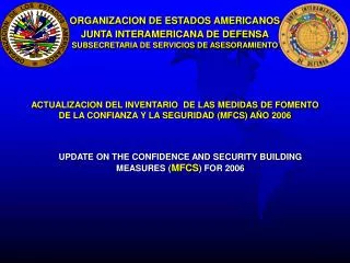 UPDATE ON THE CONFIDENCE AND SECURITY BUILDING MEASURES ( MFCS ) FOR 2006
