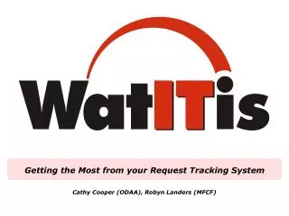Getting the Most from your Request Tracking System