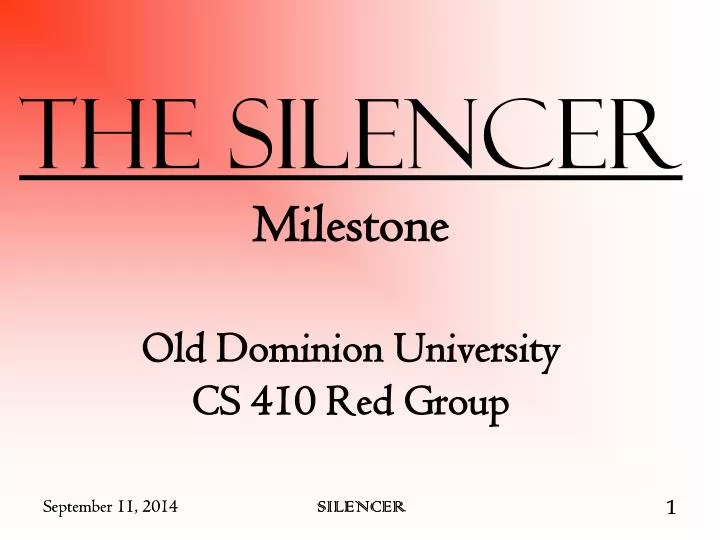 the silencer milestone old dominion university cs 410 red group