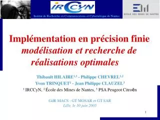 impl mentation en pr cision finie mod lisation et recherche de r alisations optimales