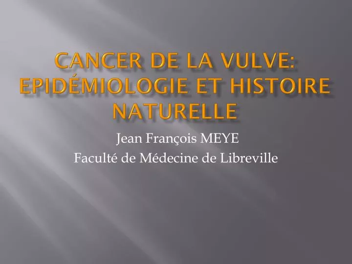 cancer de la vulve epid miologie et histoire naturelle