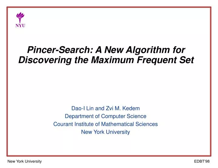 pincer search a new algorithm for discovering the maximum frequent set dao i lin and zvi m kedem