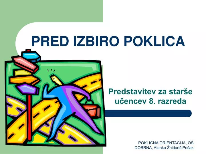 pred izbiro poklica