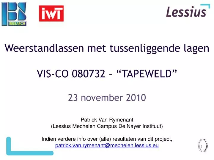 weerstandlassen met tussenliggende lagen vis co 080732 tapeweld