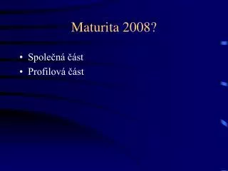 maturita 2008