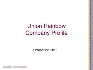 Union Rainbow Company Profile