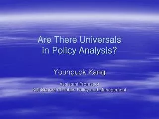 Are There Universals in Policy Analysis?