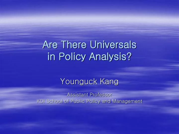 are there universals in policy analysis