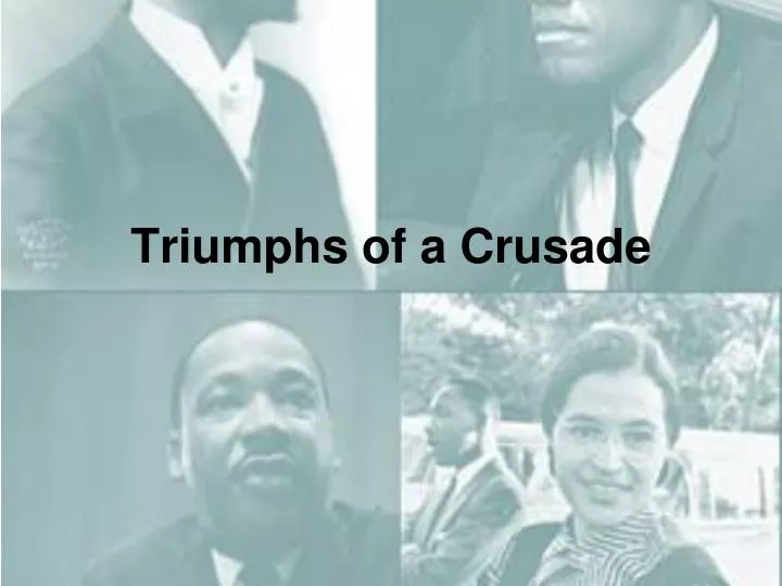 triumphs of a crusade