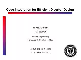 Code Integration for Efficient Divertor Design