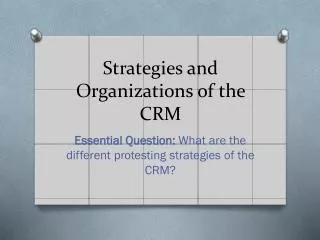 Strategies and Organizations of the CRM