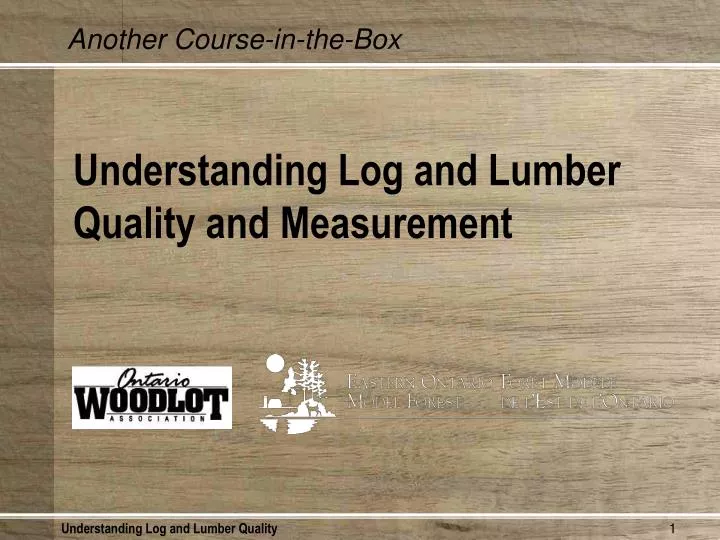 understanding log and lumber quality and measurement