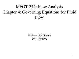 MFGT 242: Flow Analysis Chapter 4: Governing Equations for Fluid Flow