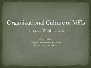 Organizational Culture of MFIs Impacts &amp; Influences