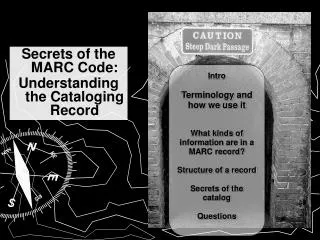 Secrets of the MARC Code: Understanding the Cataloging Record