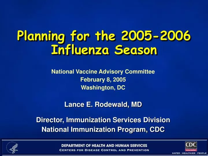 planning for the 2005 2006 influenza season