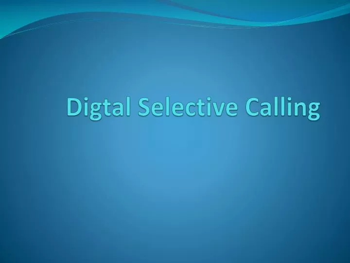 digtal selective calling