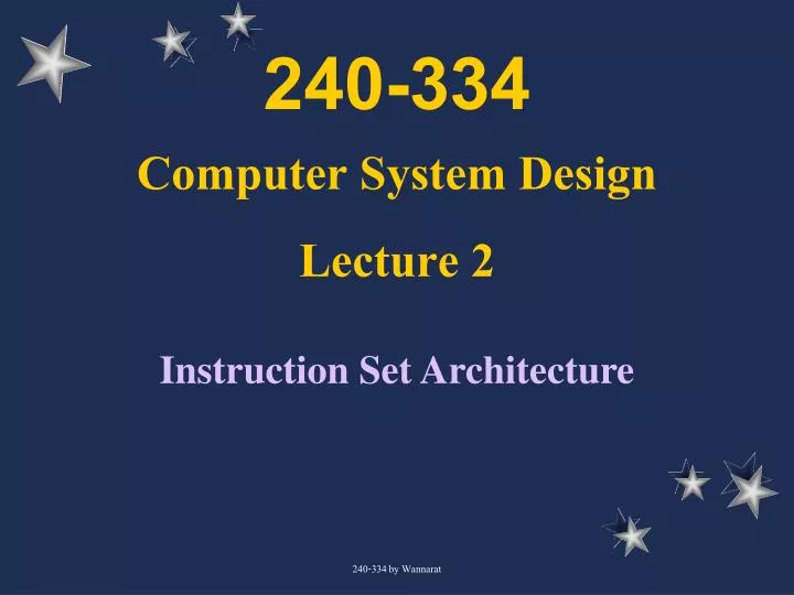 240 334 computer system design lecture 2