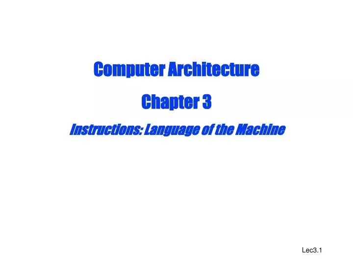 computer architecture chapter 3 instructions language of the machine