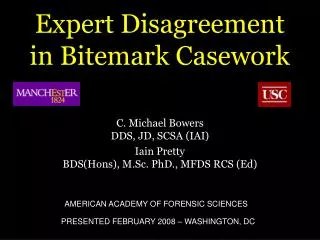 Expert Disagreement in Bitemark Casework