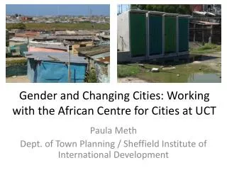 Gender and Changing Cities: Working with the African Centre for Cities at UCT