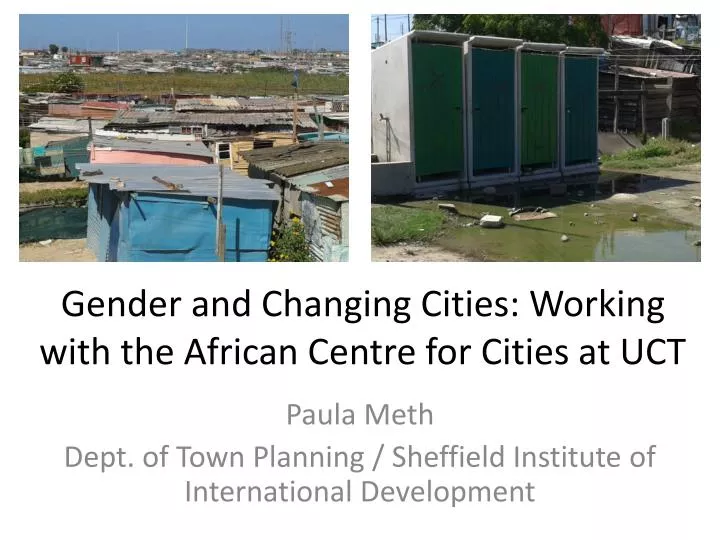 gender and changing cities working with the african centre for cities at uct