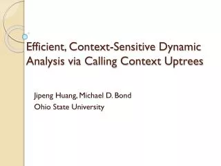 Efficient, Context-Sensitive Dynamic Analysis via Calling Context Uptrees