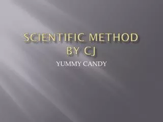 Scientific Method By CJ