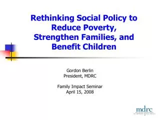 Rethinking Social Policy to Reduce Poverty, Strengthen Families, and Benefit Children